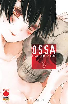 Ossa: Stand By Me, My Dear