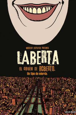 Laberta, el origen de Roberto