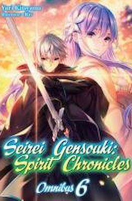 Seirei Gensouki: Spirit Chronicles Omnibus #6