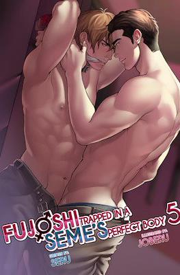 Fujoshi Trapped in a Seme's Perfect Body #5