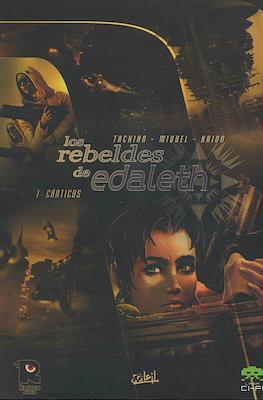 Los rebeldes de Edaleth 1- Cánticos