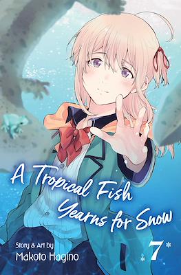 A Tropical Fish Yearns for Snow #7