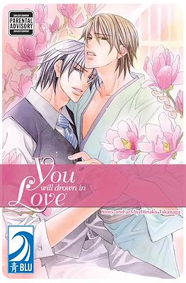 You Will Drown In Love