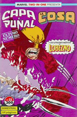 Capa y Puñal Vol. 1 / Marvel Two in One: Capa y Puñal & La Cosa (1989-1991) (Grapa 24-64 pp) #23