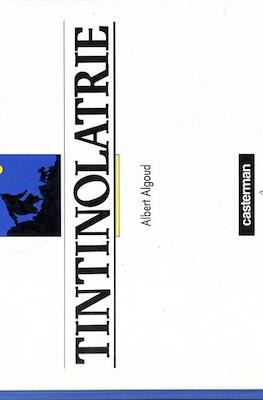 Tintinolatrie