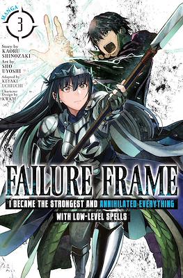 Failure Frame: I Became the Strongest and Annihilated Everything With Low-Level Spells (Softcover) #3