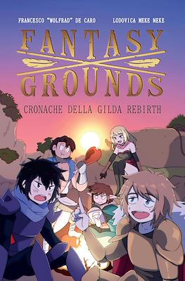 Fantasy x Grounds: Cronache della gilda Rebirth