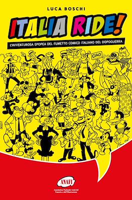 Italia ride!: L'avventurosa epopea del fumetto comico italiano del dopoguerra