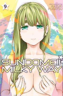 Sundome!! Milky Way #9