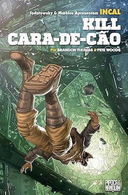 Incal: Kill Cara-de-Cão