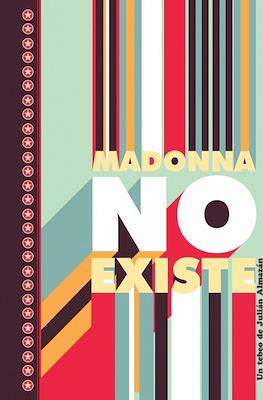 Madonna No Existe