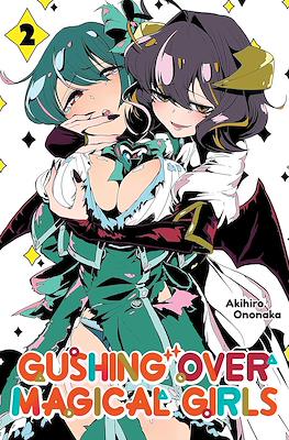 Gushing over Magical Girls (Softcover) #2