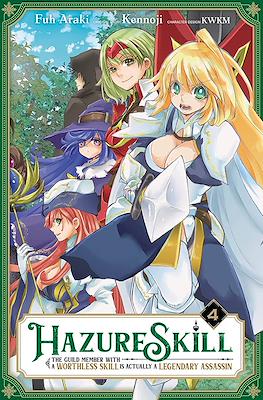 Hazure Skill The Guild Member With a Worthless is a Legendary Assasin actually (Softcover) #4