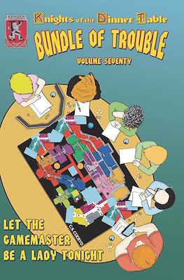 Knights Of The Dinner Table: Bundle of Trouble #70