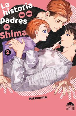 La historia de los padres de Shima (Rústica) #2