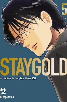 Staygold #5