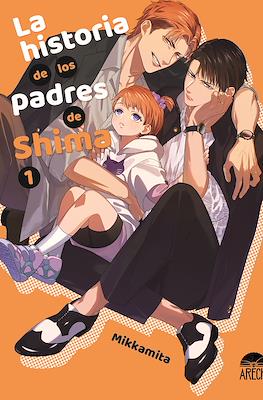 La historia de los padres de Shima (Rústica) #1