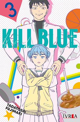 Kill Blue #3