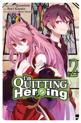 I'm Quitting Heroing #2