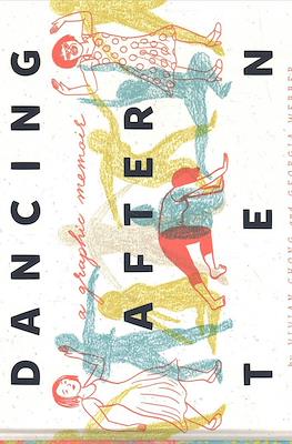 Dancing After Ten: A Graphic Memoir