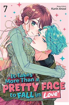 It Takes More Than A Pretty Face to Fall in Love #7