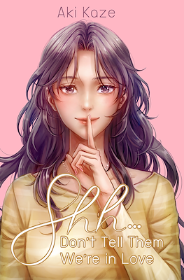 Shh... Don't Tell Them We're in Love