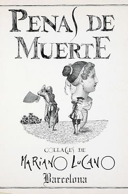 Penas de Muerte: Collages de Mariano Lucano