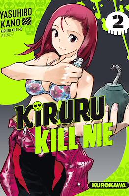 Kiruru Kill Me #2
