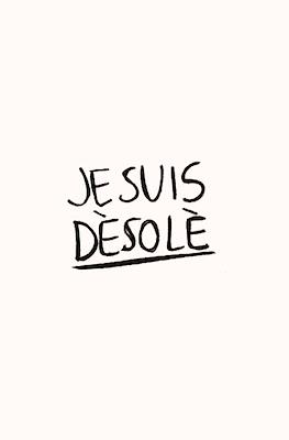 Je suis dèsolè