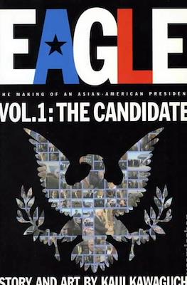 Eagle. The Making of an Asian-American President #1