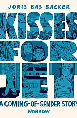 Kisses For Jet: A Coming-of-Gender Story