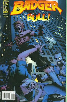 Badger: Bull!