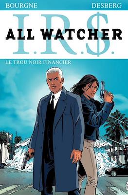 I.R.$. - All Watcher #7