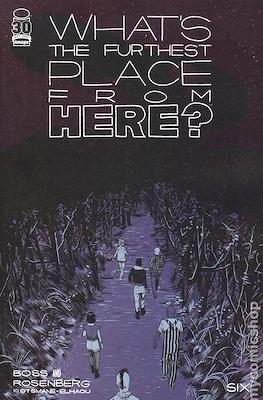 What's The Furthest Place From Here? (Variant Cover) #6.2