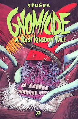 Gnomicide a Rust Kingdom Tale