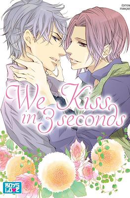 We Kiss in 3 seconds