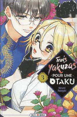Trois Yakuzas pour une otaku #3