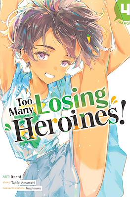 Too Many Losing Heroines! #4