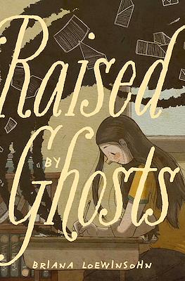 Raised By Ghosts