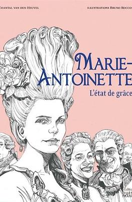 Marie-Antoinette - L'état de grâce