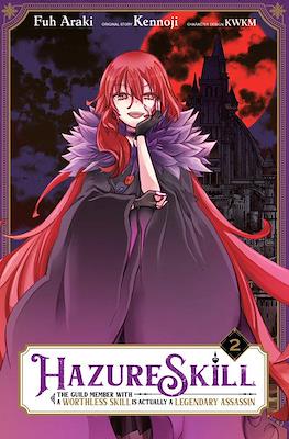Hazure Skill The Guild Member With a Worthless is a Legendary Assasin actually (Softcover) #2