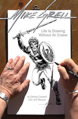 Mike Grell: Life Is Drawing Without An Eraser