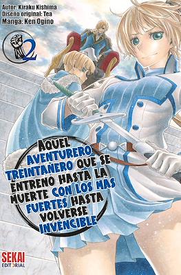 Aquel aventurero treintañero que se entrenó hasta la muerte con los más fuertes hasta volverse invencible (Digital) #2