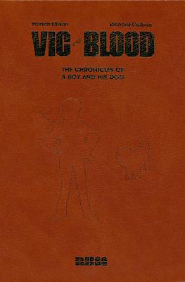 Vic and Blood: The Chronicles of a Boy and His Dog