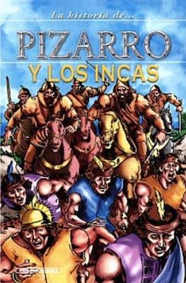 La historia de... Pizarro y los incas