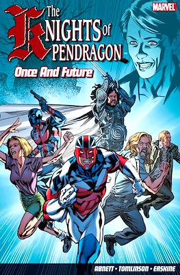 The Knights of Pendragon: Once And Future