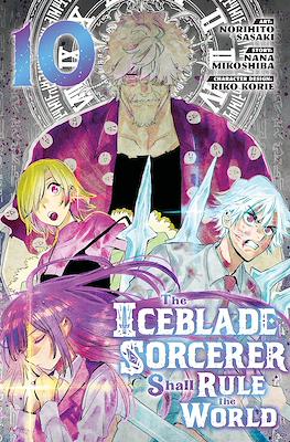 The Iceblade Sorcerer Shall Rule the World #10