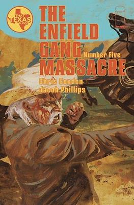 The Enfield Gang Massacre #5