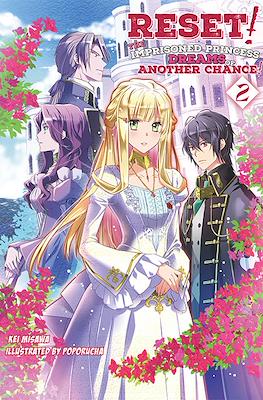 Reset! The Imprisoned Princess Dreams of Another Chance! #2
