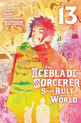 The Iceblade Sorcerer Shall Rule the World #13